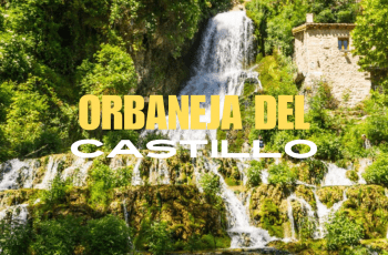 ORBANEJA DEL CASTILLO, EL PUEBLO-CASCADA DE BURGOS ORBANEJA DEL CASTILLO, EL PUEBLO-CASCADA DE BURGOS