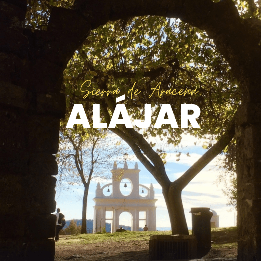 ALÁJAR, UN LUGAR PARA DESCONECTAR EN LA SIERRA DE ARACENA - OKESCAPADAS