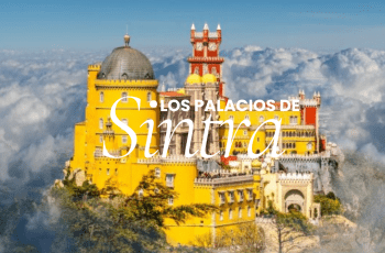 3 PALACIOS IMPRESCINDIBLES EN LA VILLA DE SINTRA 3 PALACIOS IMPRESCINDIBLES EN LA VILLA DE SINTRA