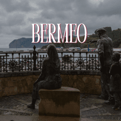 CÓMO EXPLORAR LA VILLA MARINERA DE BERMEO