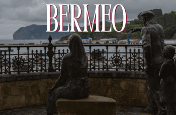 CÓMO EXPLORAR LA VILLA MARINERA DE BERMEO