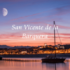 SAN VICENTE DE LA BARQUERA, LA VILLA MARINERA POR EXCELENCIA