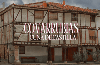 COVARRUBIAS, LA CUNA DE CASTILLA