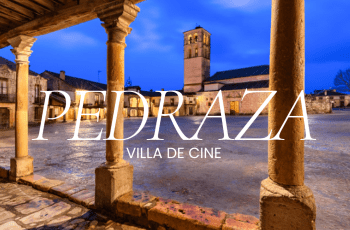 PEDRAZA, EL CORAZÓN MEDIEVAL DE SEGOVIA PEDRAZA, EL CORAZÓN MEDIEVAL DE SEGOVIA