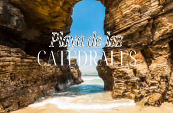 PLAYA DE LAS CATEDRALES, UN MONUMENTO NATURAL DE DIMENSIÓN SOBRENATURAL