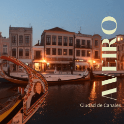 AVEIRO, CANALES Y ART NOUVEAU EN PORTUGAL