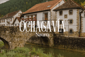 OCHAGAVÍA, UNA DE LAS PUERTAS A LA SELVA DE IRATI