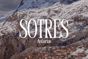 SOTRES, EL ÚLTIMO PUEBLO DE ASTURIAS