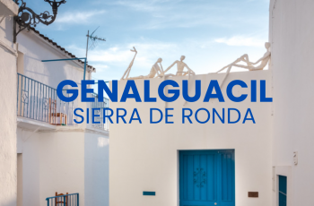 GENALGUACIL, EL PUEBLO-MUSEO DEL VALLE DEL GENAL